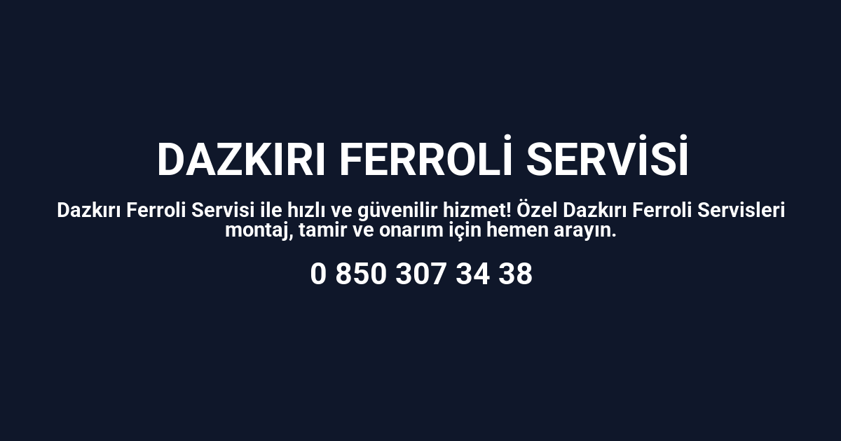 Dazkırı Ferroli Servisi